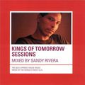 Sandy Rivera - Kings Of Tomorrow Sessions - 2001