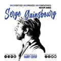 Dj Harry Cover - REvisited / REmixed / REgrooved mixtape series - Serge Gainsbourg