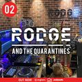 Rodge And The Quarantines #2