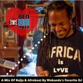 DJ BenHaMeen - Africa Is Love (Naija & AfroBeat Mix)
