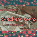 GIRLDRIP RADIO holiday special. ( a wonderful drip)