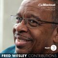 Fred Wesley Contributions, Part 3