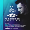 Flashback Future 070 with Victor Dinaire