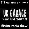 dj lawrence anthony divine radio show 24/10/19