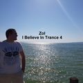 I Believe In Trance 4 CD2 (Mixed By Zol) (2020)