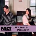 FACT Mix 299: Xeno & Oaklander