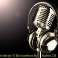 Set 80-90´s Remember by Rubén DJ