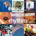 wack wack rhythm R-A-D-I-O #15 20210326