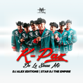 K-Paz De La Sierra Mix By Dj Alex Editions Feat. Star Dj LMI