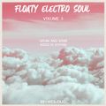Floaty Electro Soul : Volume 3
