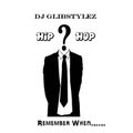 DJ GlibStylez - Remember When...(90's Hip Hop Boom Bap Mix)