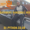 Dj Python - 2021 Bashment / Dancehall Mix