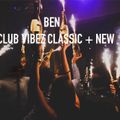 CLUB VIBEZ CLASSIC & NEW - BY BEN