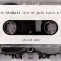 Robbie & Scott Hardkiss - Live @ Pure Space (9-22-94) side.b