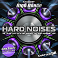 HARD NOISES Chapter 38 - mixed by Giga Dance
