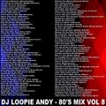 DJ Loopie Andy - The 80's Mix Vol 8 (Section The 80's)