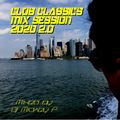 Club Classics Mix Session 2020 2.0
