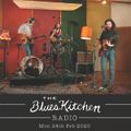 THE BLUES KITCHEN RADIO: 24th February 2020