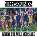 Where the WiLD MoMs aRe! Clean Versions of your favorite Club Hits! All I Wanna Do is DANCE