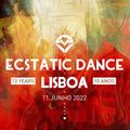 Ecstatic Dance Lisboa ∞ 10 Years Celebration ∞ 11 June 2022