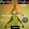 ArCee - Funky Friday part 33