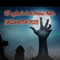 DJ cypher's Dark Nation Radio HALLOWEEN 2022