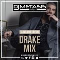 #Drake Mix (Slow Jams Edition) | Tweet @DJMETASIS