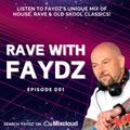 RAVE WITH FAYDZ 001