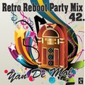 Yan De Mol - Retro Reboot Party Mix 42.