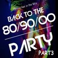 2017 Dj Roy Back to the 80-90-00's party 3