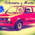 CARRETERA Y MANTA - DJ DELA