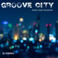 DJ Dimsa - Groove City - Funky Jazz House Mix (June 2022) 20 min of a 56 min Mix