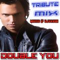 Double You - Tribute Mix (Mixed @ DJvADER)
