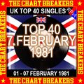 UK TOP 40 : 01 - 07 FEBRUARY 1981 - THE CHART BREAKERS