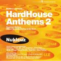 Nukleuz Presentz... Hardhouse Anthems 2 (Summer Edition) Mixed By Andy Farley & Ed Real.