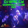 DJ Smitty - Workout Club Mix