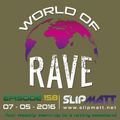 Slipmatt - World Of Rave #158
