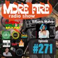 More Fire Radio Show #271 ft Tiffanie Malvo Week of July 17th 2020 with Crossfire from Unity Sound