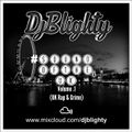 @DJBlighty - #SoundOfTheUK Volume.1 (UK Rap & Grime)