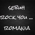 Sebuh - Rock You ... Romania