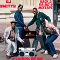 DJ Smitty - Back 2 Da 80's Mixtape .mp3