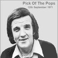 Pick Of The Pops 12th September 1971  (Intro patched)