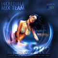 The Incredible Mixteam The Yearmix Show 2k2