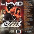 Dj HMD - Live In The Club Vol.9 (Hosted By DJ Sake)