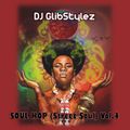 DJ GlibStylez - SOUL HOP (Street Soul) Vol.4