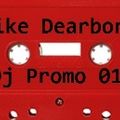 Mike Dearborn - DJ Promo Mix 01 - Live In Zurich (Side B)