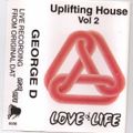 George D - Uplifting House Vol 2 - Love Of Life - A
