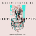 Victor Lobanov - Reminiscence IV
