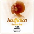 Soulfiction - SummerSoul Mixed By Wez Whynt