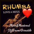 RHUMBA LOVE 6 MIXX DJ BRUNOVERSATILE